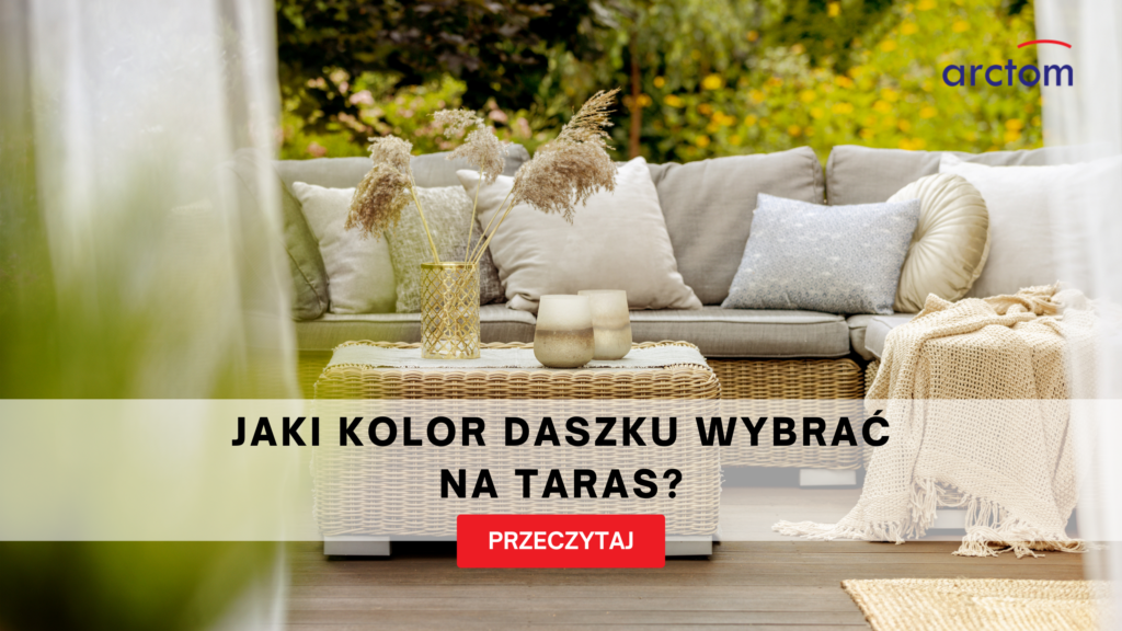 Arctom - jaki daszek wybrać na zadaszenie tarasu?