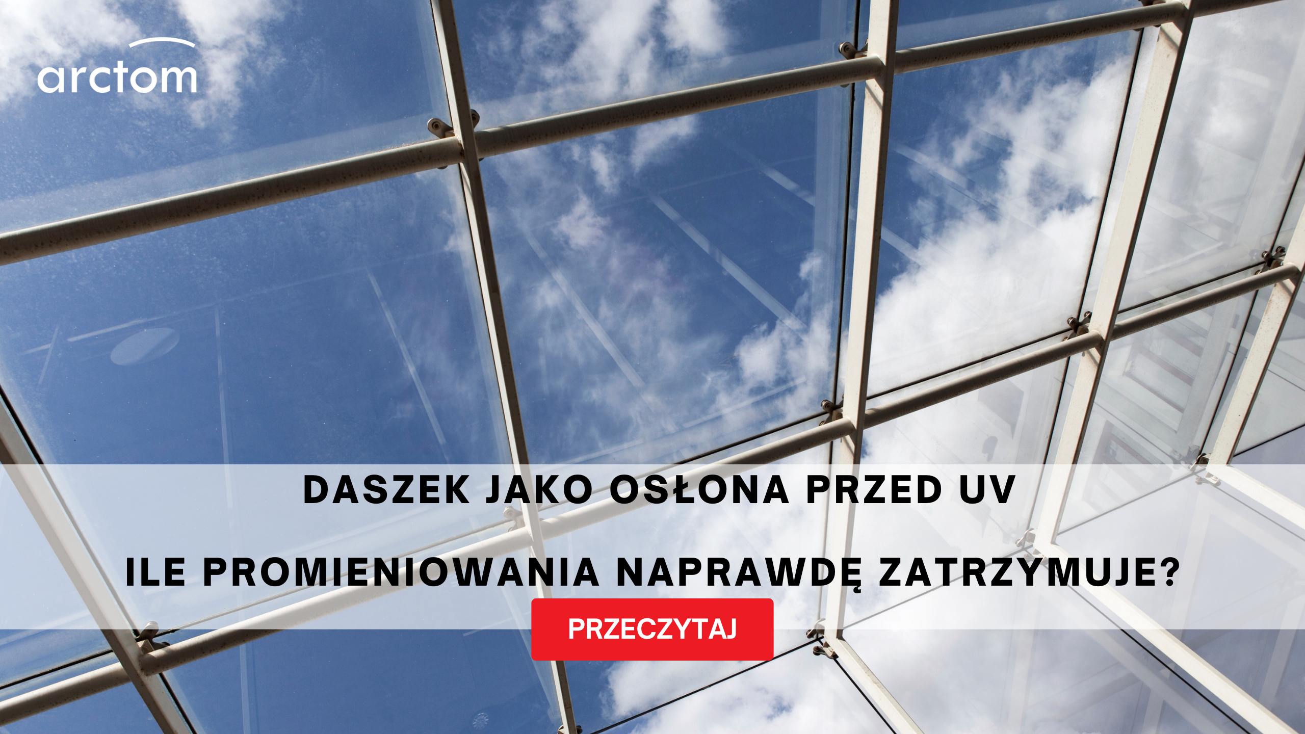 Daszek nad drzwi a promieniowanie UV - Arctom