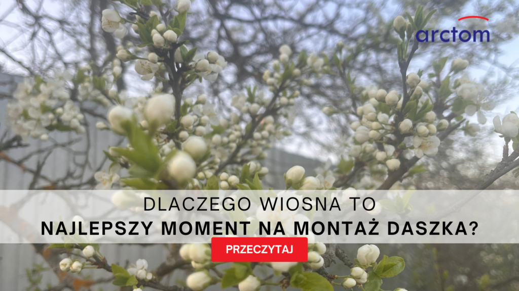 montaż daszka wiosną – Arctom