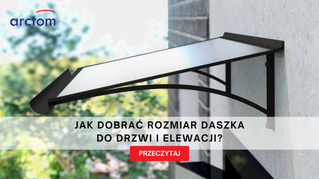 Jak dobrać daszek nad drzwi – Arctom